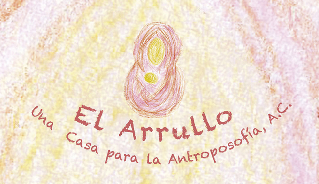 El arrullo. Una casa para la antroposofía A.C.